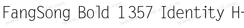 FangSong Bold 1357 Identity H字体转换